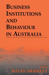Front cover_Business Institutions and Behaviour in Australia