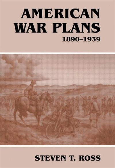 Front cover_American War Plans, 1890-1939
