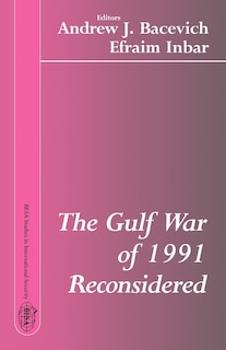 Couverture_The Gulf War Of 1991 Reconsidered