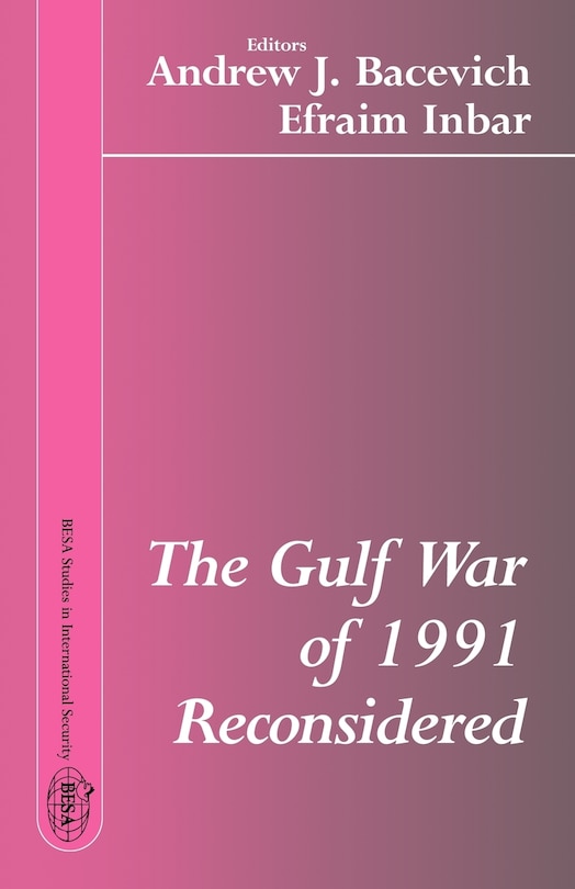 Couverture_The Gulf War Of 1991 Reconsidered