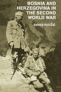Couverture_Bosnia And Herzegovina In The Second World War