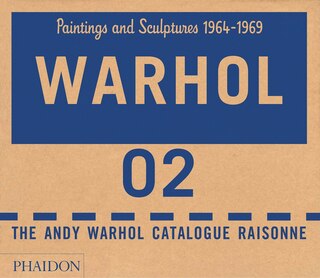Front cover_The Andy Warhol Catalogue Raisonné, Paintings And Sculptures 1964-1969