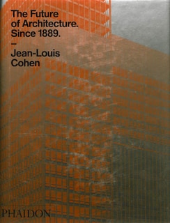 Couverture_The Future of Architecture Since 1889