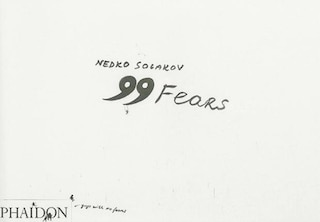 Couverture_Nedko Solakov; 99 Fears