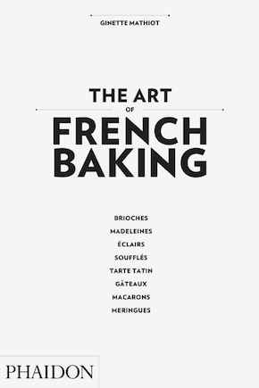 The Art of French Baking