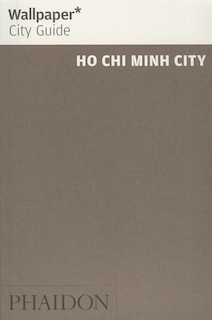 Front cover_Wallpaper* City Guide Ho Chi Minh