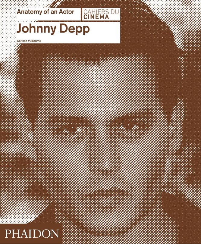 Front cover_Johnny Depp: Anatomy Of An Actor