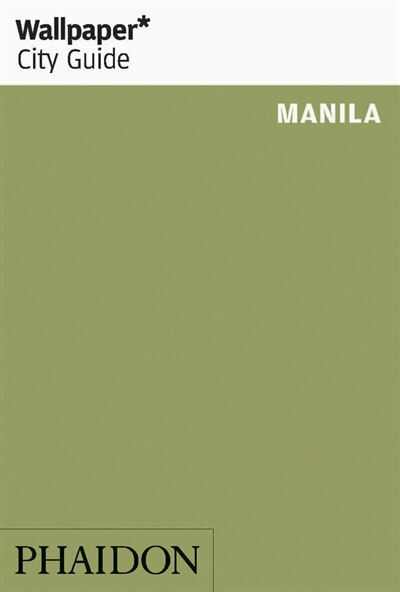 Front cover_Wallpaper* City Guide Manila