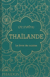 Thaïlande: le livre de cuisine