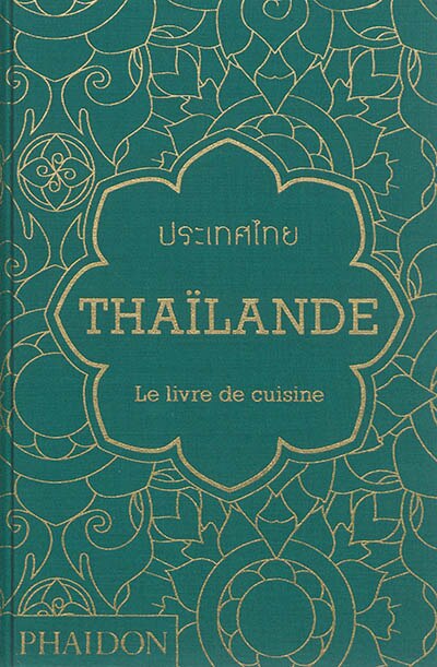 Thaïlande: le livre de cuisine