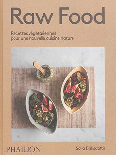 Front cover_Raw food : recettes végétariennes pour une nouvelle cuisine nature