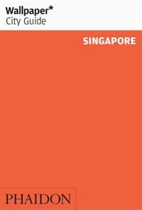 Front cover_Wallpaper* City Guide Singapore