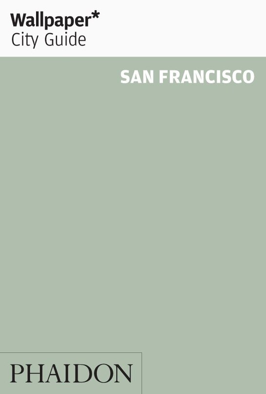 Couverture_Wallpaper* City Guide San Francisco