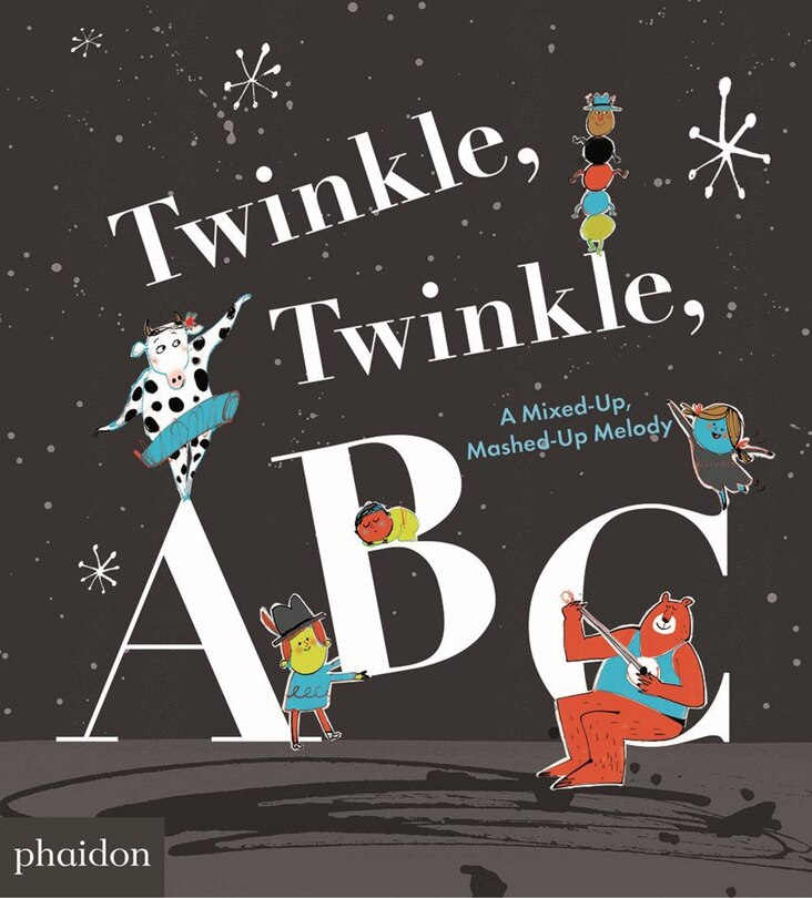 Twinkle, Twinkle, Abc: A Mixed-up, Mashed-up Melody