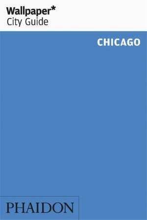 Couverture_Wallpaper* City Guide Chicago