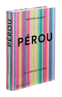 Front cover_Pérou : le livre de cuisine