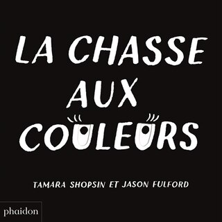 Couverture_LA CHASSE AUX COULEURS