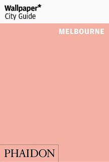 Front cover_Wallpaper* City Guide Melbourne