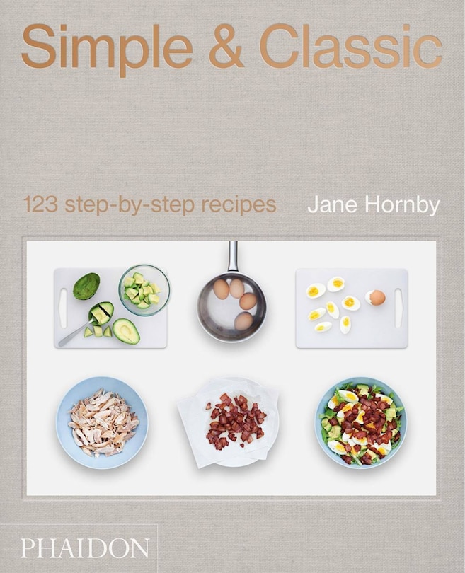 Simple & Classic: 123 Step-by-Step Recipes