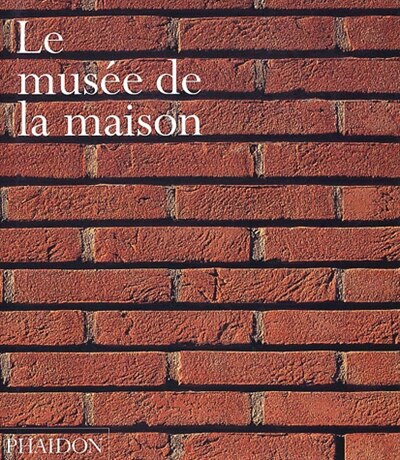Couverture_Le mus&eacute;e de la maison
