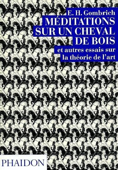 Front cover_Méditations sur un cheval de bois : et autres essais sur la théorie de l'art