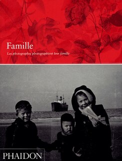 Front cover_Famille : les photographes photographient leur famille