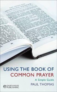 Front cover_Using The Book Of Common Prayer: A Simple Guide