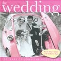 The Wedding: 150 Years of Down-the-Aisle Style