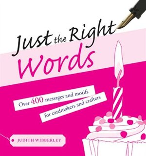 Front cover_JUST THE RIGHT WORDS