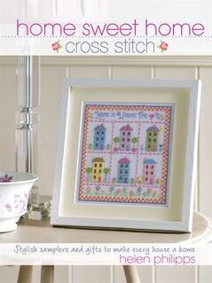 Front cover_Home Sweet Home Cross Stitch