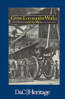 Couverture_Crewe Locomotive Works and its Men
