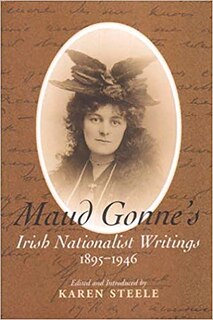 Couverture_Maud Gonne's Irish Nationalist Writings, 1895-1946