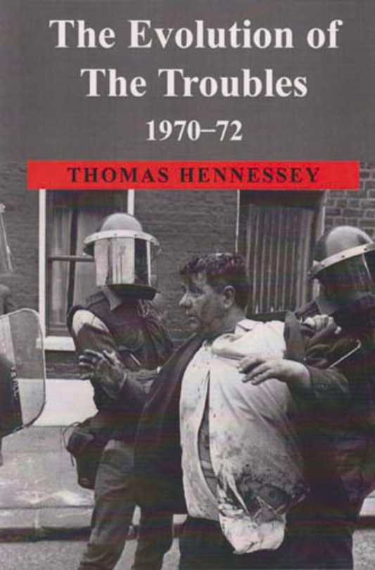 Couverture_The Evolution Of The Troubles 1970-72