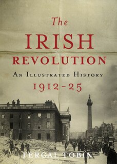 Front cover_The Irish Revolution 1912-25