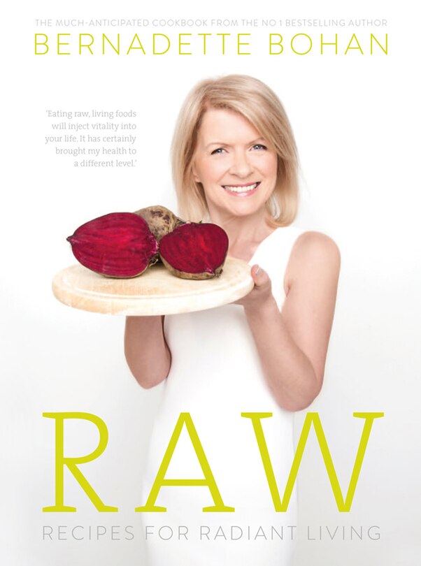 Raw: Recipes For Radiant Living