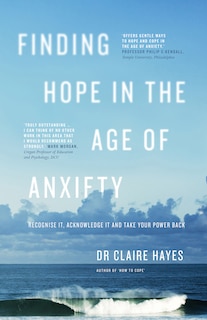Front cover_Finding Hope In The Age Of Anxiety