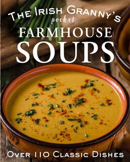 Couverture_The Irish Granny's Pocket Farmhouse Soups