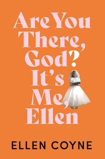 Couverture_Are You There, God? It's Me Ellen