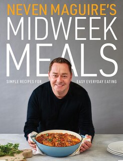 Front cover_Neven Maguire's Midweek Meals
