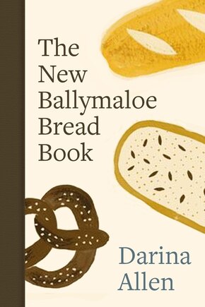 The New Ballymaloe Bread Book