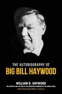 Front cover_Big Bill Haywood's Book