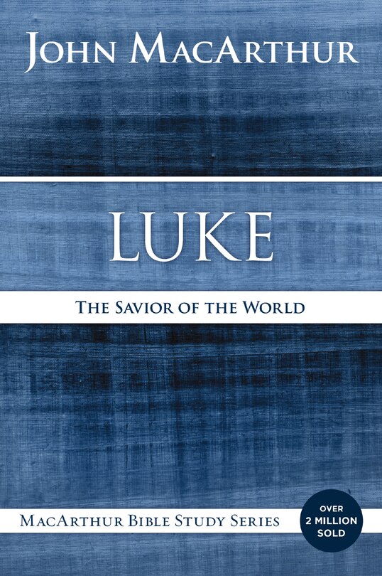 Luke: The Savior Of The World