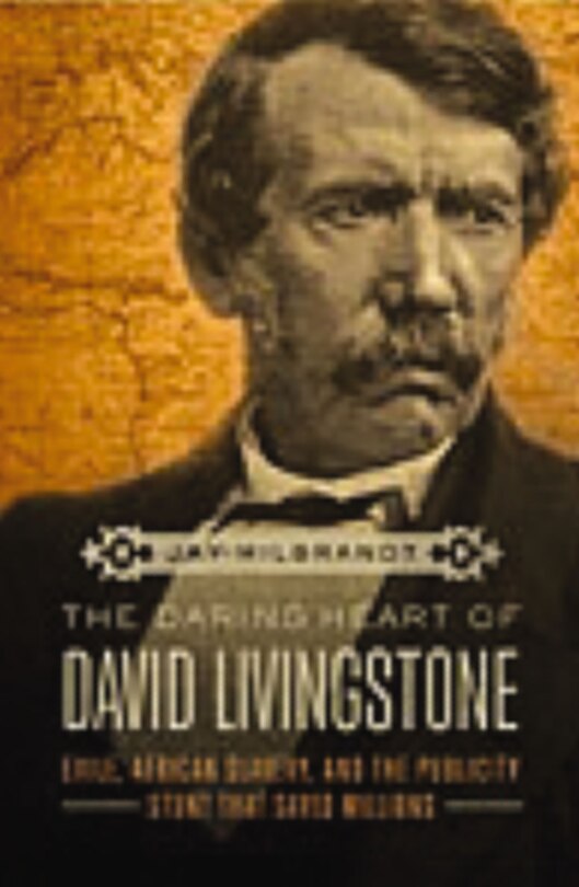 Front cover_The Daring Heart Of David Livingstone