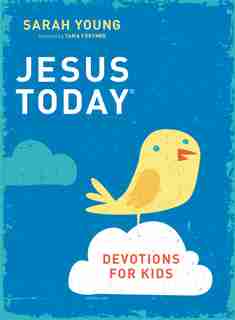 Jesus Today Devotions For Kids by Sarah Young