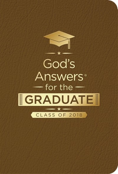 Couverture_God's Answers For The Graduate: Class Of 2018 - Brown Nkjv