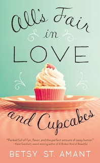 Front cover_All's Fair In Love And Cupcakes