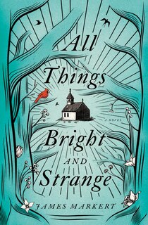 Front cover_All Things Bright And Strange