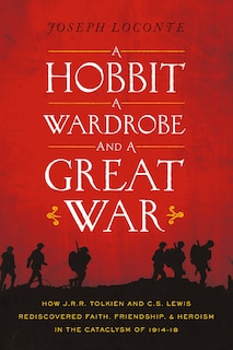 Front cover_A Hobbit, a Wardrobe, and a Great War