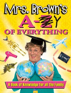 Front cover_Mrs Brown's A To Y Of Everything