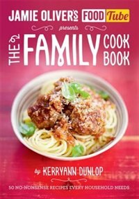 Front cover_The Jamie's Food Tube The Family Cookbook